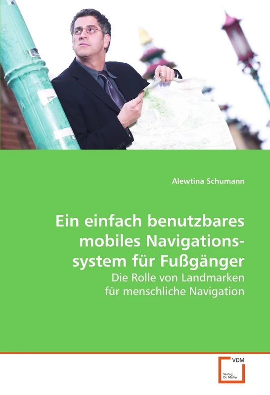Ein einfach benutzbares mobiles Navigationssystem für Fußgänger: Die Rolle von Landmarken für menschliche Navigation - Image 1
