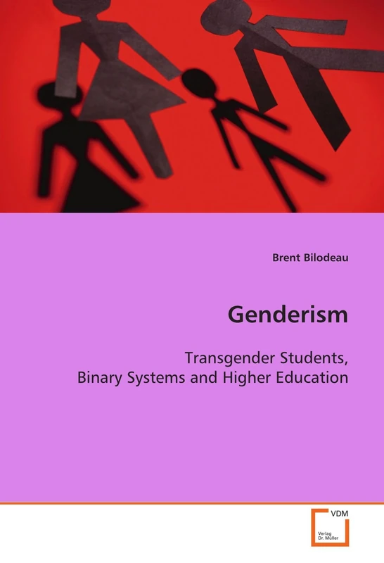 Genderism: Transgender Students, Binary Systems and Higher Education