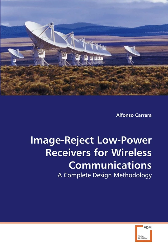 Image-Reject Low-Power Receivers for Wireless Communications: A Complete Design Methodology