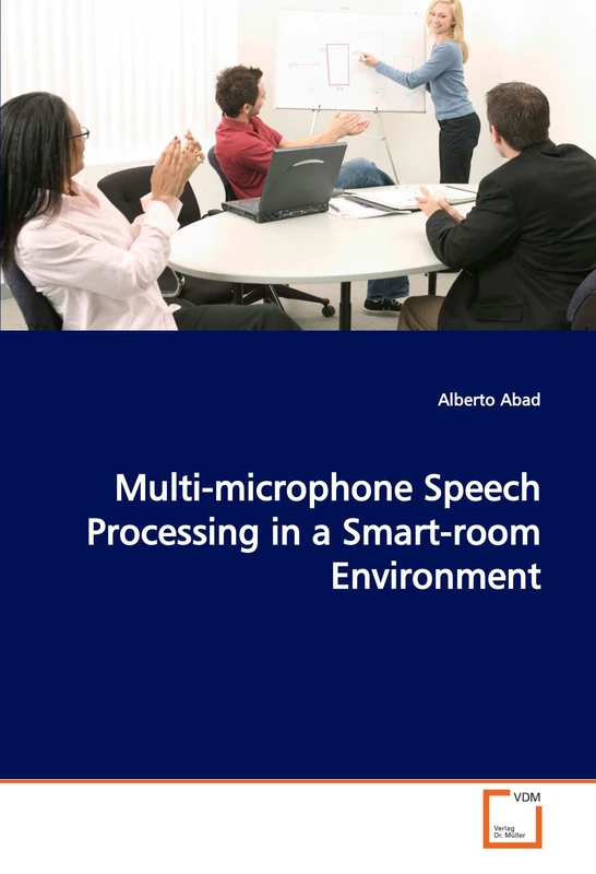 Multi-microphone Speech Processing in a Smart-room Environment