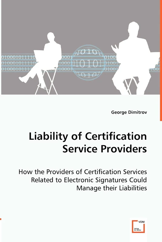 Liability of Certification Service Providers - How the Providers of Certification Services Related to Electronic Signatures Could Manage their Liabilities - Image 1
