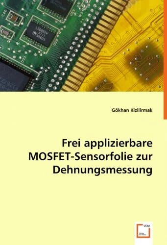 Frei applizierbare MOSFET-Sensorfolie zur Dehnungsmessung - Image 1