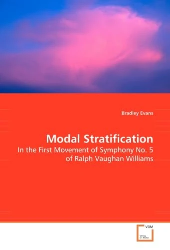 Modal Stratification: In the First Movement of Symphony No. 5 of Ralph Vaughan Williams
