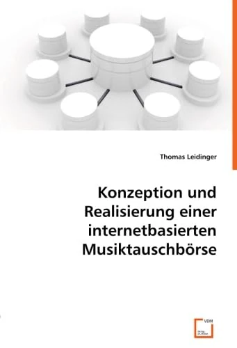 Konzeption und Realisierungeiner internetbasierten Musiktauschbörse