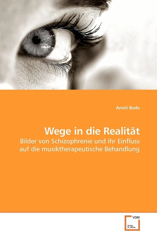 Wege in die Realität: Bilder von Schizophrenie und ihr Einfluss auf die musiktherapeutische Behandlung - Image 1