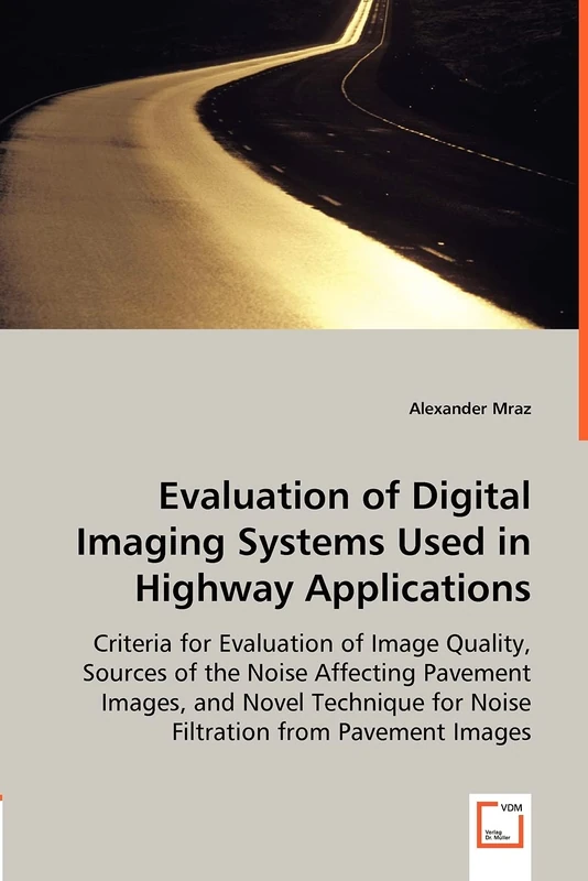 Evaluation of Digital Imaging Systems Used in Highway Applications