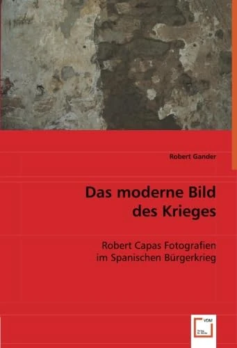 Das moderne Bild des Krieges: Robert Capas Fotografien im Spanischen Bürgerkrieg - Image 1