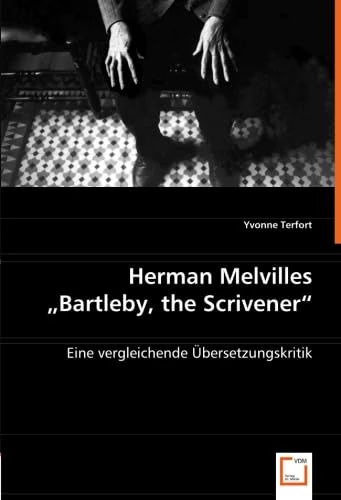 Herman Melvilles "Bartleby, the Scrivener": Eine vergleichende Übersetzungskritik - Image 1