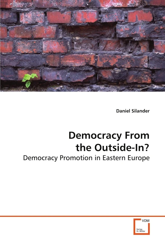 Democracy From the Outside-In?: Democracy Promotion in Eastern Europe