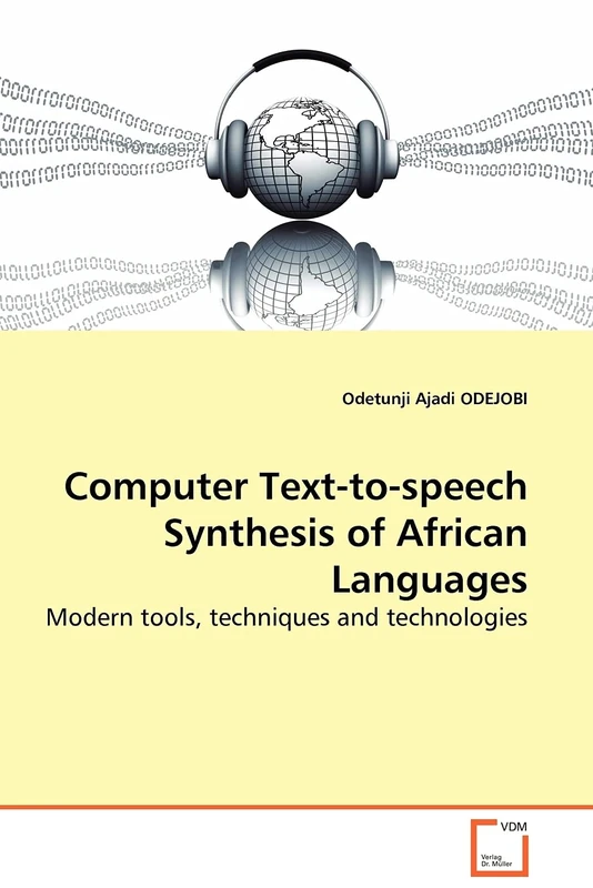 Computer Text-to-speech Synthesis of African Languages: Modern tools, techniques and technologies