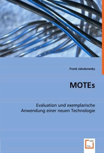 MOTEs: Evaluation und exemplarische Anwendung einer neuen Technologie - Image 1