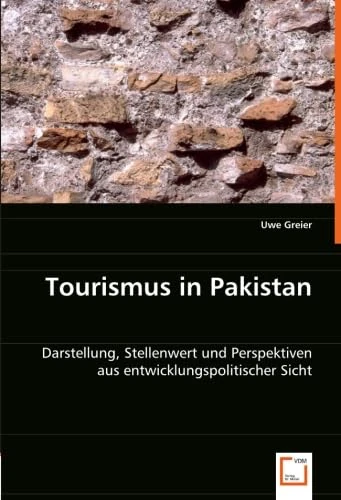 Tourismus in Pakistan: Darstellung, Stellenwert und Perspektiven aus entwicklungspolitischer Sicht - Image 1