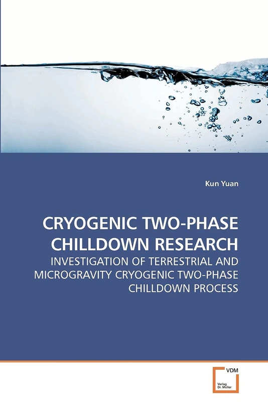 CRYOGENIC TWO-PHASE CHILLDOWN RESEARCH: INVESTIGATION OF TERRESTRIAL AND MICROGRAVITY CRYOGENIC TWO-PHASE CHILLDOWN PROCESS