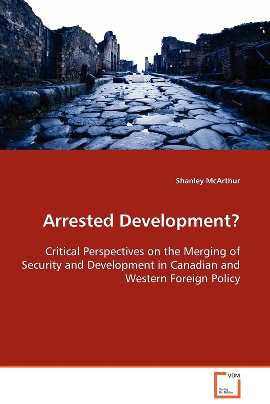 Arrested Development?: Critical Perspectives on the Merging of Security and Development in Canadian and Western Foreign Policy - Image 1