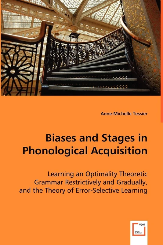 Biases and Stages in Phonological Acquisition
