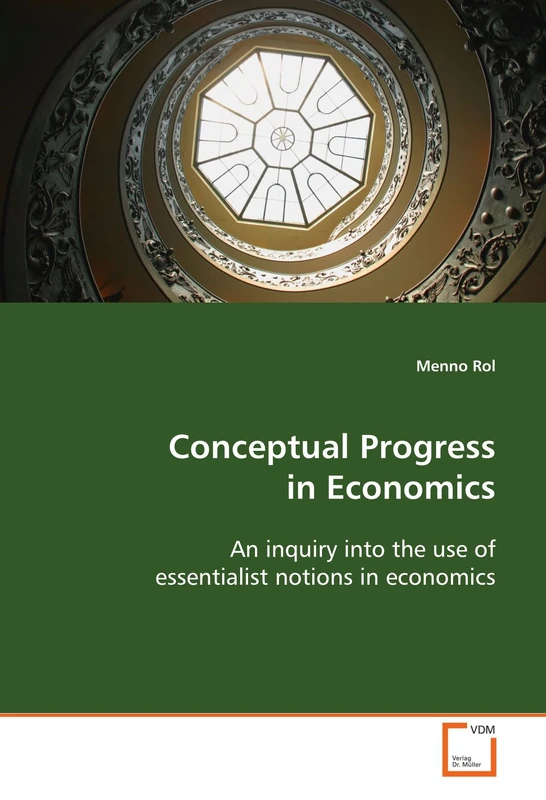 Conceptual Progress in Economics: An inquiry into the use of essentialist notions in economics
