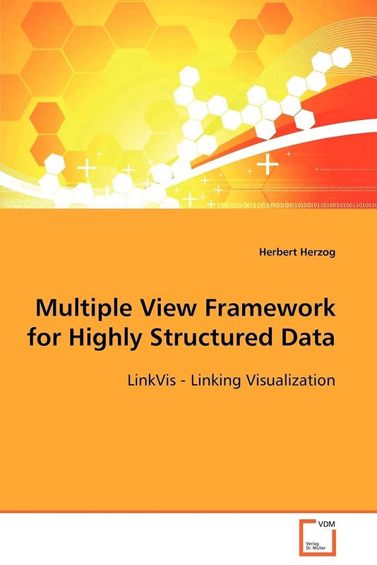 Multiple View Framework for Highly Structured Data: LinkVis - Linking Visualization