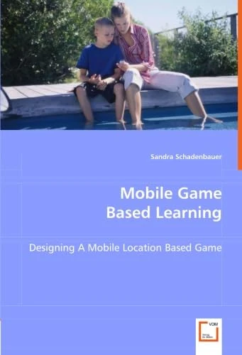 Mobile Game Based Learning: Designing A Mobile Location Based Game - Image 1