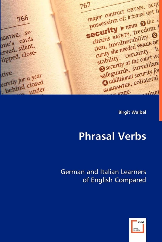 Phrasal Verbs: German and Italian Learners of English Compared
