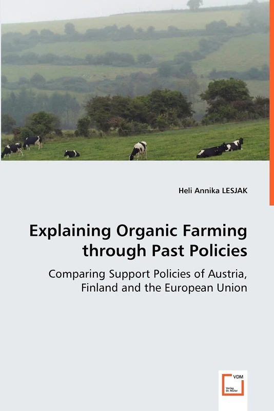 Explaining Organic Farming through Past Policies - Comparing Support Policies of Austria, Finland and the European Union - Image 1