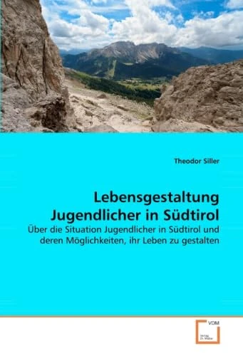 Lebensgestaltung Jugendlicher in Südtirol: Über die Situation Jugendlicher in Südtirol und deren Möglichkeiten, ihr Leben zu gestalten - Image 1