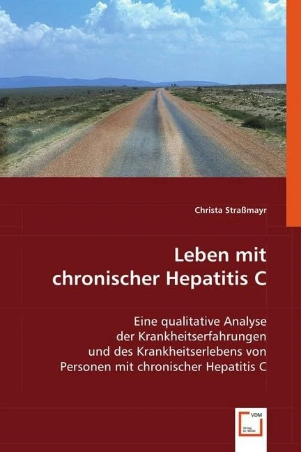 Leben mit chronischer Hepatitis C: Eine qualitative Analyse der Krankheitserfahrungen und des Krankheitserlebens von Personen mit chronischer Hepatitis C - Image 1