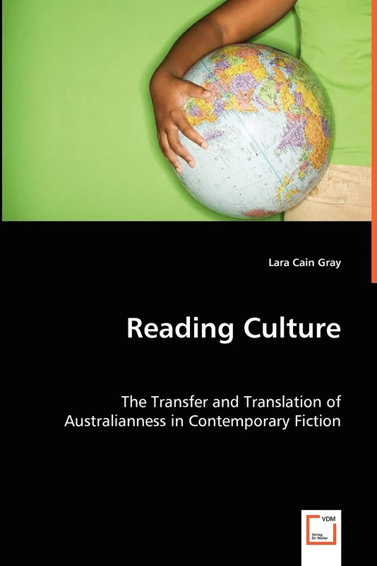 Reading Culture: The Transfer and Translation of Australianness in Contemporary Fiction - Image 1