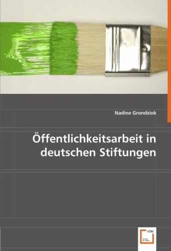 Öffentlichkeitsarbeit in deutschen Stiftungen