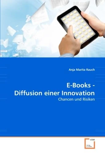 E-Books - Diffusion einer Innovation: Chancen und Risiken