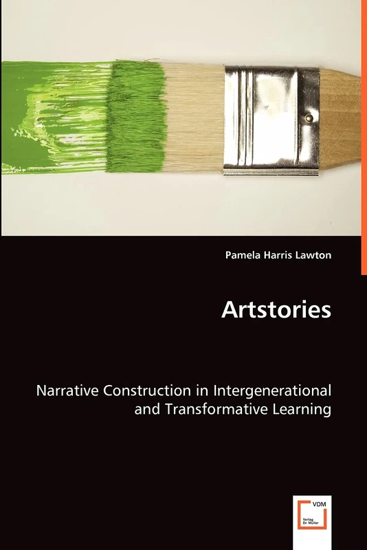 Artstories: Narrative Construction in Intergenerational and Transformative Learning