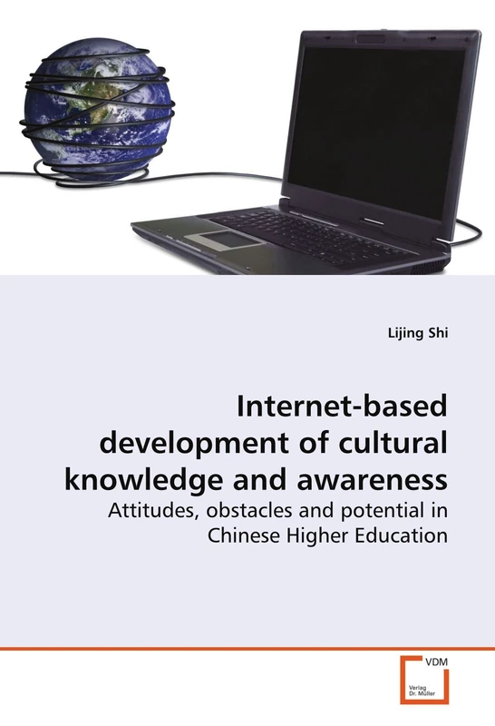Internet-based development of cultural knowledge and awareness: Attitudes, obstacles and potential in Chinese Higher Education