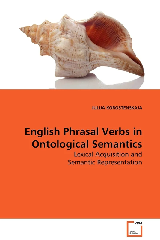 English Phrasal Verbs in Ontological Semantics: Lexical Acquisition and Semantic Representation