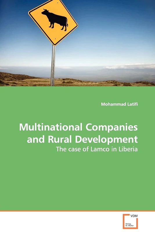 Multinational Companies and Rural Development: The case of Lamco in Liberia