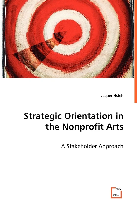 Strategic Orientation in the Nonprofit Arts - A Stakeholder Approach