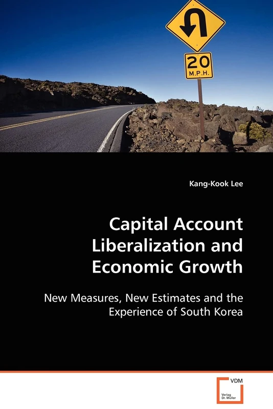Capital Account Liberalization and Economic Growth: New Measures, New Estimates and the Experience of South Korea