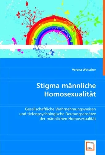 Stigma männliche Homosexualität: Gesellschaftliche Wahrnehmungsweisen und tiefenpsychologische Deutungsansätze der männlichen Homosexualität - Image 1