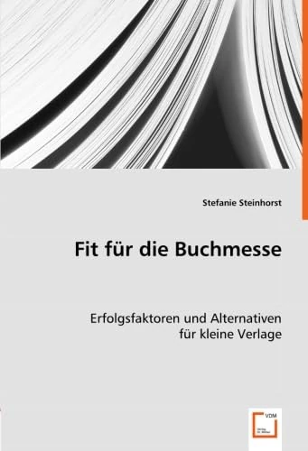 Fit für die Buchmesse: Erfolgsfaktoren und Alternativen für kleine Verlage - Image 1