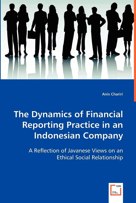 The Dynamics of Financial Reporting Practice in an Indonesian Company
