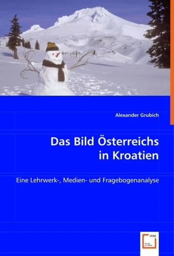 Das Bild Österreichs in Kroatien: Eine Lehrwerk-, Medien- und Fragebogenanalyse - Image 1
