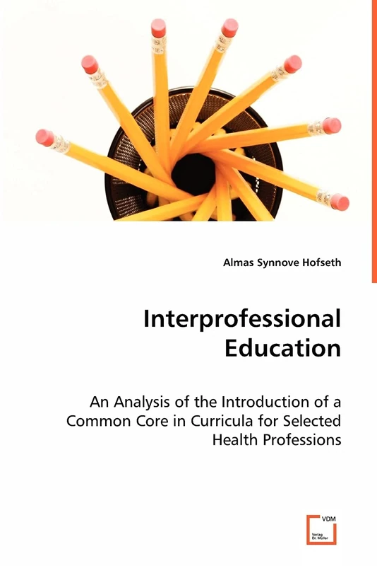 Interprofessional Education: An Analysis of the Introduction of a Common Core in Curricula for Selected Health Professions - Image 1