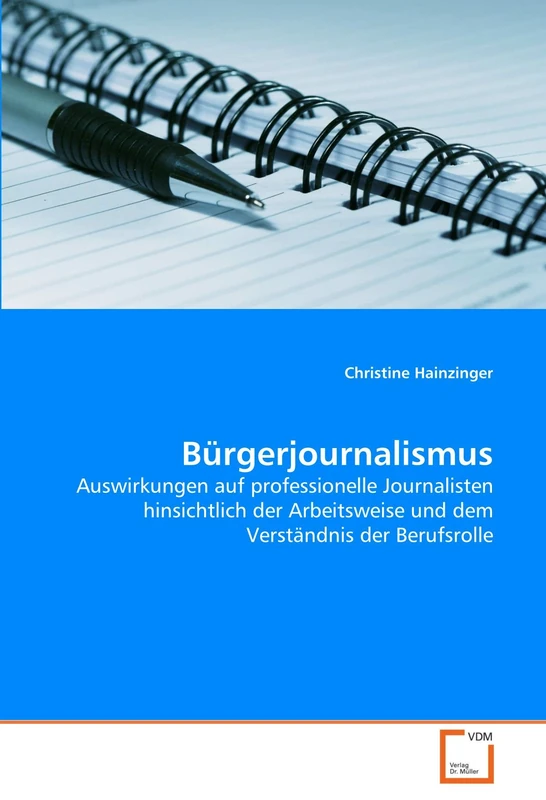 Bürgerjournalismus: Auswirkungen auf professionelle Journalisten hinsichtlich der Arbeitsweise und dem Verständnis der Berufsrolle - Image 1