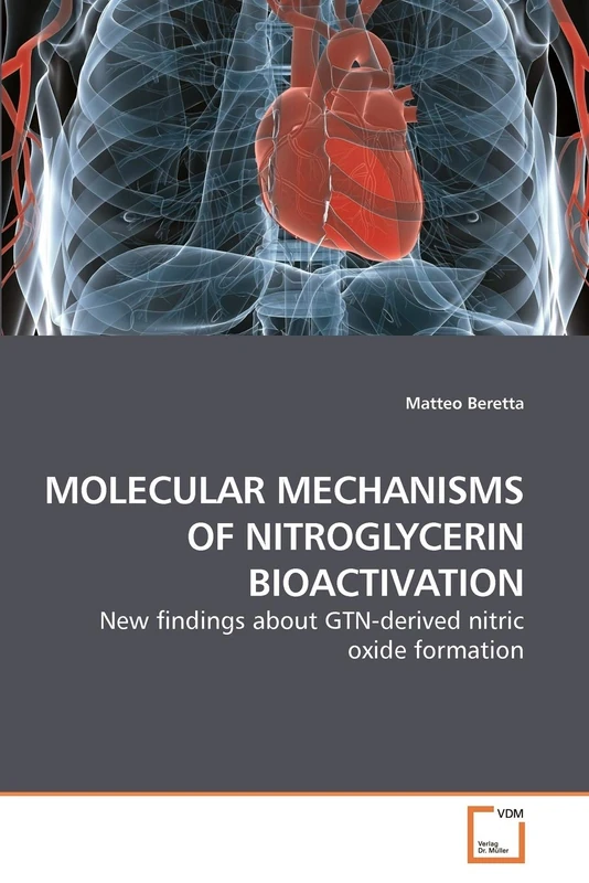 MOLECULAR MECHANISMS OF NITROGLYCERIN BIOACTIVATION: New findings about GTN-derived nitric oxide formation