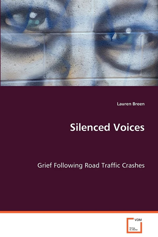 Silenced Voices: Grief Following Road Traffic Crashes