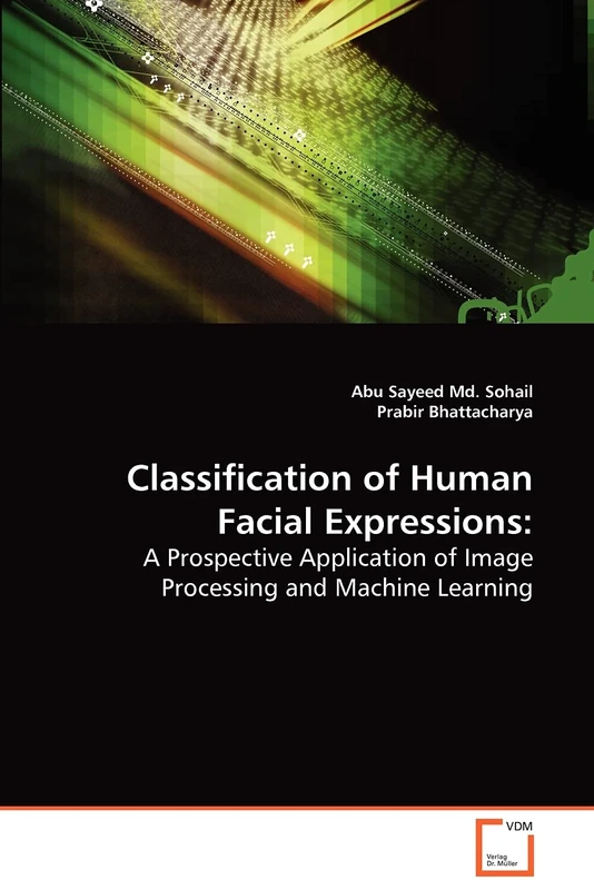 Classification of Human Facial Expression:: An Application of Image Processing and Machine Learning