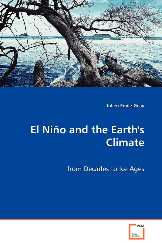 El Niño and the Earth's Climate - from Decades to Ice Ages