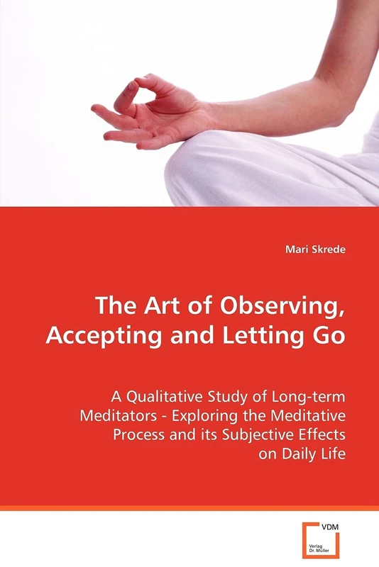 The Art of Observing, Accepting and Letting Go