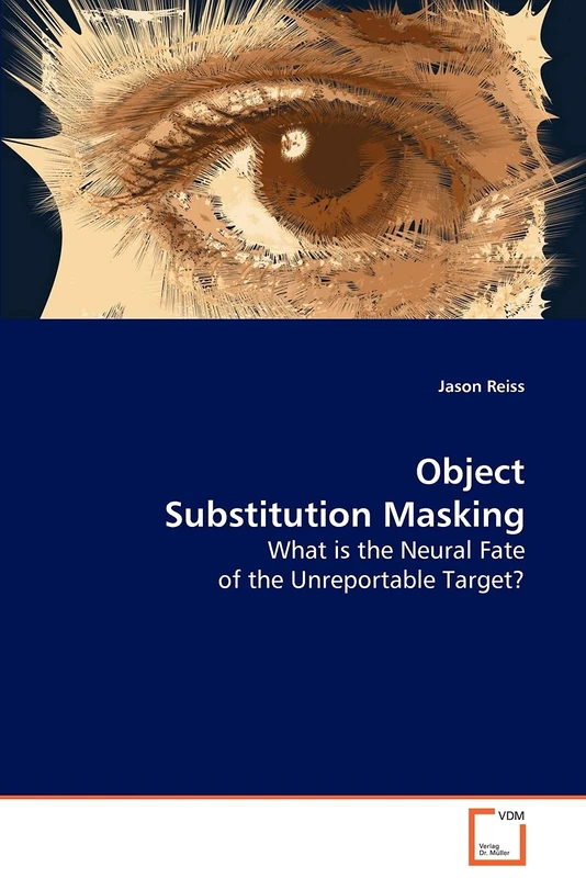 Object Substitution Masking: What is the Neural Fate of the Unreportable Target? - Image 1