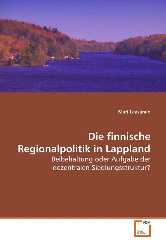 Die finnische Regionalpolitik in Lappland: Beibehaltung oder Aufgabe der dezentralen Siedlungsstruktur? - Image 1