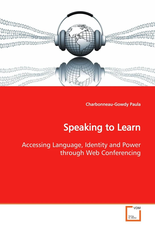 Speaking to Learn: Accessing Language, Identity and Power through Web Conferencing