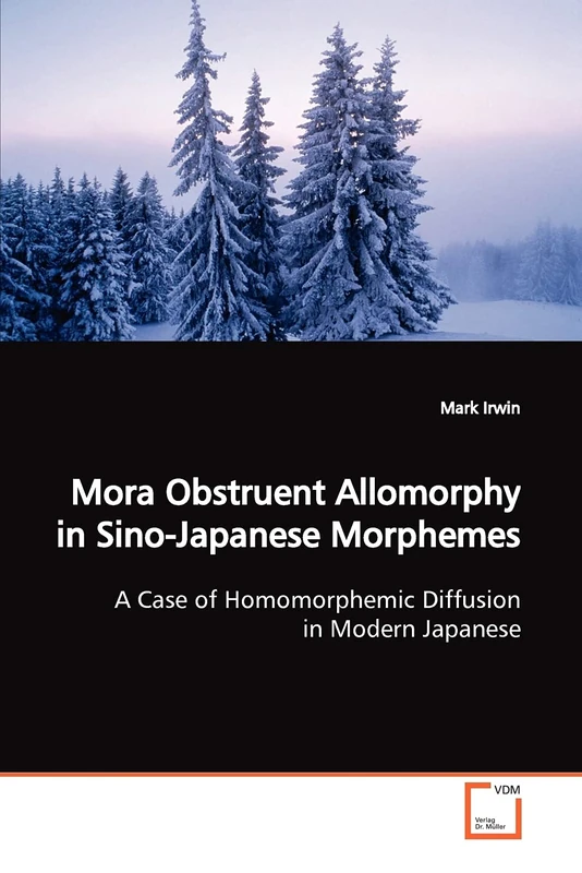 Mora Obstruent Allomorphy in Sino-Japanese Morphemes: A Case of Homomorphemic Diffusion in Modern Japanese - Image 1